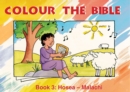 Image for Colour the Bible Book 3 : Hosea - Malachi