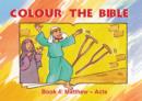 Image for Colour the Bible Book 4