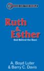 Image for Ruth &amp; Esther : God Behind the Seen