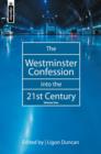 Image for The Westminster Confession into the 21st Century : Volume 1