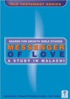 Image for Messenger of Love : A Study in Malachi