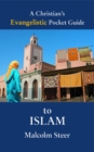 Image for A Christian&#39;s Evangelistic Pocket Guide to Islam