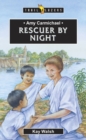 Image for Amy Carmichael : Rescuer By Night