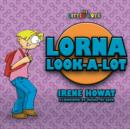 Image for Lorna Look a Lot