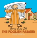 Image for The Foolish Farmer