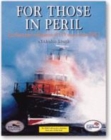 Image for For those in peril  : the lifeboat service of the United Kingdom and the Republic of Ireland, station by station