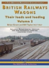 Image for British railways wagons  : their loads and loadingVol. 2 : Pt. 2