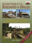 Image for Gazetteer of the Railways of Wales : A Photographic Record of the Country&#39;s Rail Network at Privatisation