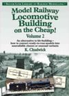 Image for Model Railway Locomotive Building on the Cheap!