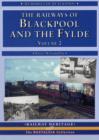 Image for The Railways of Blackpool and the Fylde : Volume 2