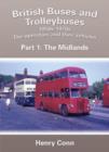 Image for British Buses and Trolleybuses 1950s-1970s : The Operators and Their Vehicles : 1 : The Midlands