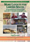 Image for More Layouts for Limited Spaces : Further Practical Solutions for the Space-Starved Modeller