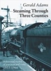 Image for Steaming Through Three Counties