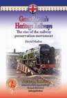 Image for Great Britain&#39;s Heritage Railways : The Rise of the Railway Preservation Movement : The West Somerset Railway Edition
