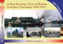 Image for A Recollections Tour of Britain: Middle England Transport Travelogue