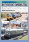 Image for RUNNING ON RAILS : A sojourn through rail-borne transport through two centuries