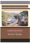 Image for Llangollen Railway : Visitor Guide