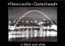 Image for Newcastle-Gateshead Black and White