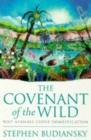 Image for The covenant of the wild  : why animals chose domestication