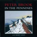 Image for Peter Brook in the Pennines: with Mary Sara