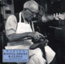 Image for MAKING BOOTS SHOES &amp; CLOGS