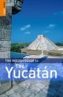 Image for The Rough Guide to The Yucatan