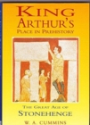 Image for King Arthur&#39;s Place in Prehistory