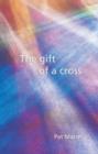 Image for The Gift of a Cross