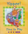 Image for Yippee! Time to Play