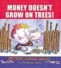 Image for Money doesn&#39;t grow on trees