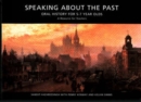 Image for Speaking About the Past : Oral History for Key Stage One