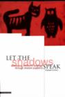 Image for Let the Shadows Speak