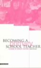 Image for Becoming a primary school teacher  : a study of mature women
