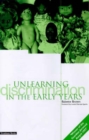 Image for Unlearning discrimination in the early years