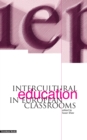 Image for Intercultural education in European classrooms  : intercultural education partnership