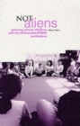 Image for Not aliens  : primary school children and the citizenship/PSHE curriculum