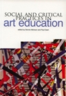 Image for Social and critical practices in art education