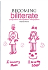 Image for Becoming biliterate  : young children learning different writing systems