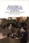 Image for Building a Creative School