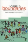Image for Invisible boundaries  : addressing sexualities equality in children&#39;s worlds