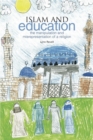 Image for Islam and education  : the manipulation and misrepresentation of a religion