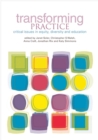 Image for Transforming practice  : critical issues in equity, diversity and education