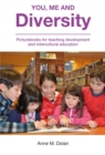 Image for You, me, and diversity  : the potential of picture books for teaching development and intercultural education