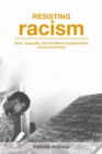 Image for Resisting racism: race, inequality, and the Black supplementary school movement