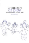 Image for Children at play: learning gender in the early years