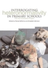 Image for Interrogating heteronormativity in primary schools: the work of the No Outsiders project
