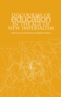 Image for Discourses of education in the age of new imperialism
