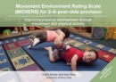 Image for Movement environment rating scale (MOVERS) for 2-6-year-olds provision: improving physical development through movement and physical activity
