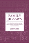 Image for Family Jigsaws: Grandmothers as the missing piece shaping bilingual children&#39;s learner identities