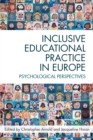 Image for Inclusive educational practice in Europe: psychological perspectives